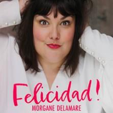 Morgane Delamare - Felicidad
