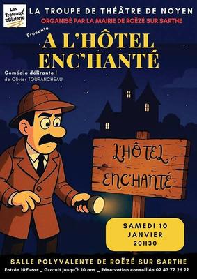 Théâtre &quot;A l'hôtel enc'hanté&quot; par la troupe de théâtre de Noyen