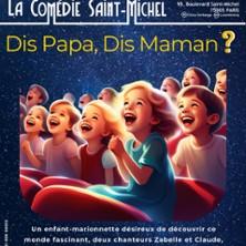 Dis Papa, Dis Maman ?