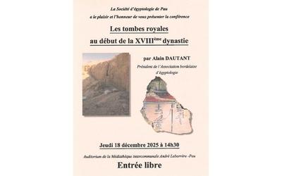 Conférence Egyptologie "les tombes royales au début de la XVIII° dynastie"