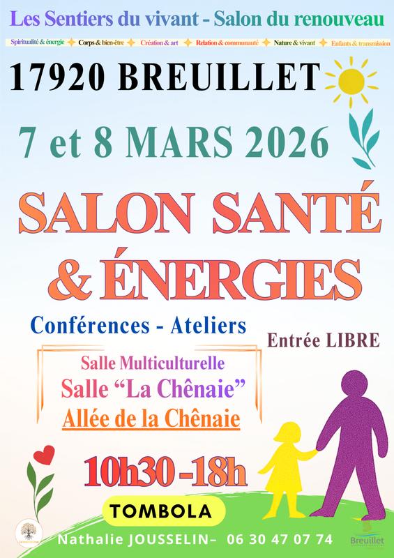 Salon Santé &amp; Énergies Bien Ette - 17920 Breuillet les 7et 8 mars 2026- 10h30-18h