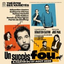 Un Succès Fou - Théâtre des Variétés, Paris