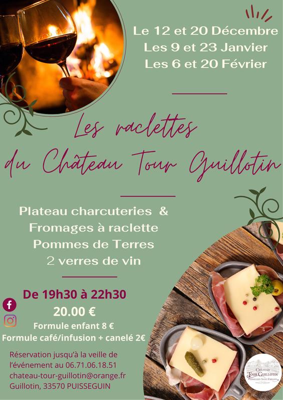Les raclettes du Château Tour Guillotin