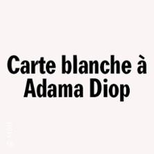 Carte Blanche - Adama Diop