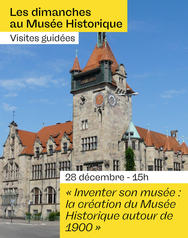 Inventer son musée : la création du Musée Historique autour de 1900