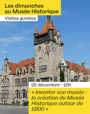 Inventer son musée : la création du Musée Historique autour de 1900