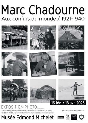 Exposition: Marc Chadourne, aux confins du monde 1921-1940 (Musée Edmond Michelet)