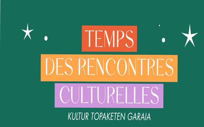 Le temps des rencontres culturelles
