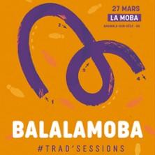 Trad'Session - BalalaMoba