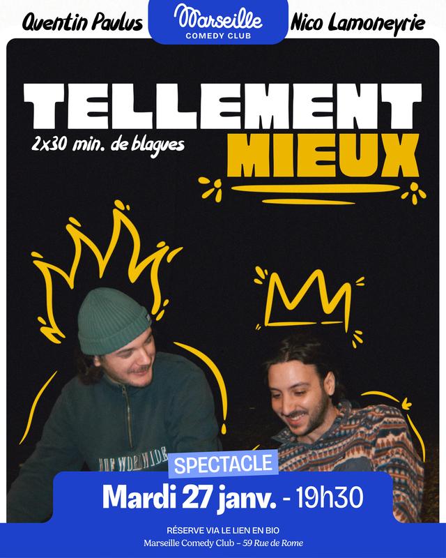 Tellement Mieux - Spectacle de Stand Up