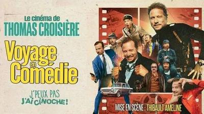 Voyage en comédie par Thomas Croisière - Festival "J'peux pas, j'ai cinoche"