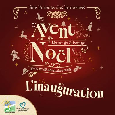 L’Avent Noël -Sur la Route des Lanternes à Marange-Silvange