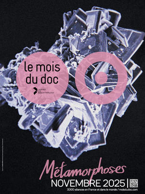 Le  Mois du Doc 2025 - Métamorphoses