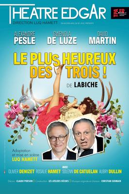 Le plus heureux des trois - un dimanche au théâtre