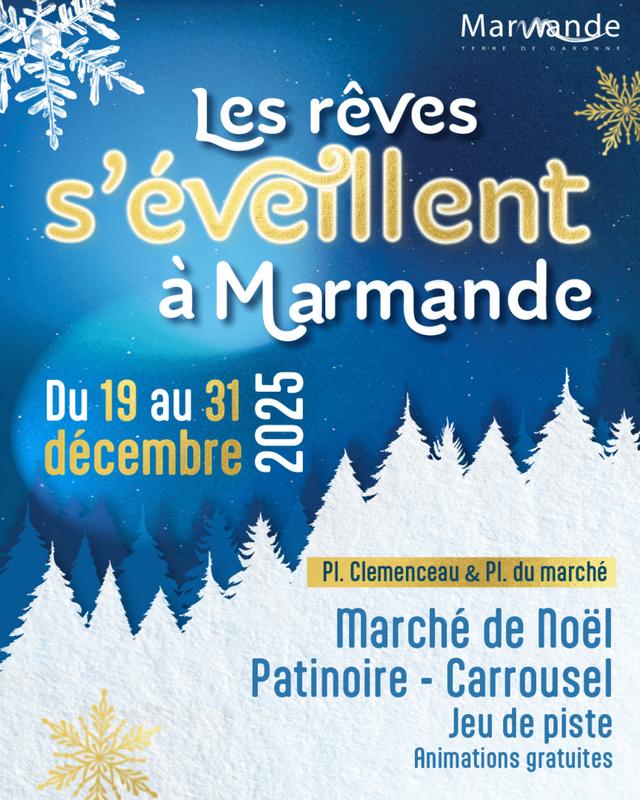 Les rêves s'éveillent à Marmande