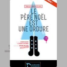 Le Père Noël est une Ordure - la Divine Comédie, Paris