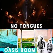 No Tongues / Oasis Boom