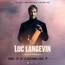 Luc Langevin - l'Illusionniste - là où l'Impossible Prend Vie - Salle Pleyel, Paris