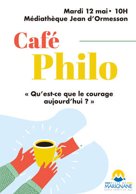 Café philo : Qu'est-ce que le courage aujourd'hui ?