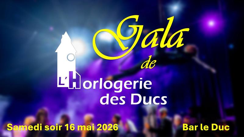 Gala de l'Horlogerie des Ducs