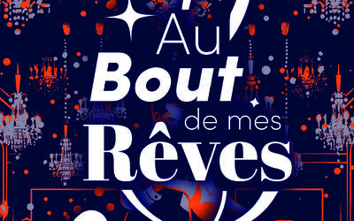 Au bout de mes rêves