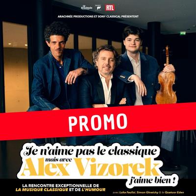 Alex Vizorek - je n’aime pas le Classique, mais avec Alex Vizorek j’aime bien ! - Promo -30% -