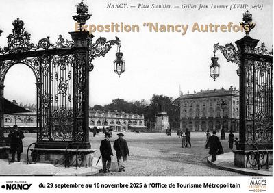 Exposition &quot;Nancy Autrefois&quot; à l'Office de Tourisme Métropolitain