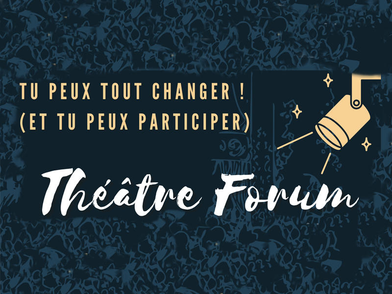 Comment vit-on le monde d'aujourd'hui ? / théâtre forum