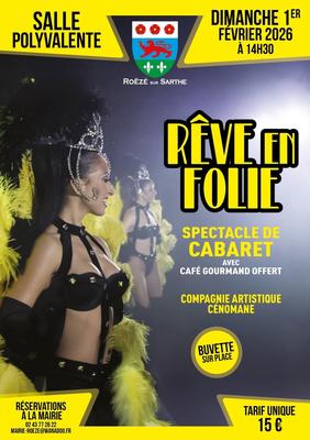 Spectacle de cabaret &quot;Rêve en Folie&quot; par la compagnie artistique Cénomane