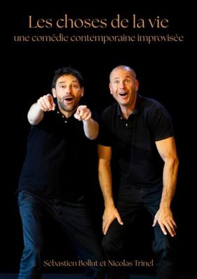 Les choses de la vie (pièce de théâtre improvisée)