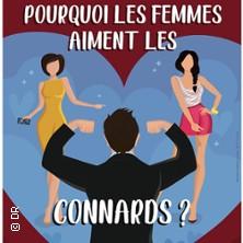 Pourquoi les Femmes Aiment les Connards ? - la Grande Comédie, Paris