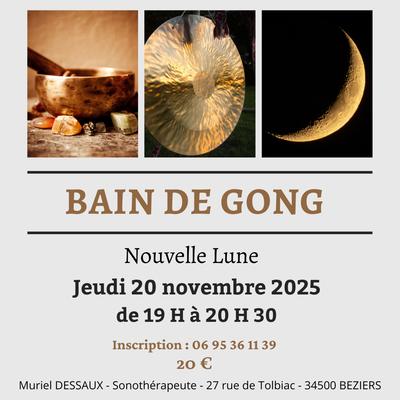 Bain de Gong : Nouvelle Lune