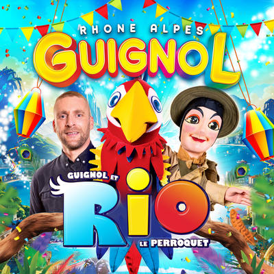 Guignol Rhône Alpes et Rio le majestueux perroquet