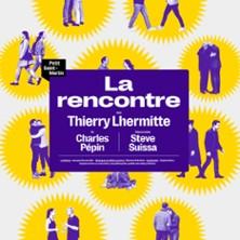 La Rencontre - Théâtre du Petit Saint-Martin, Paris