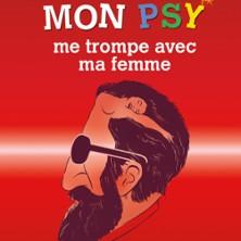 Mon Psy me Trompe avec ma Femme - la Comédie des K'talents, Perpignan