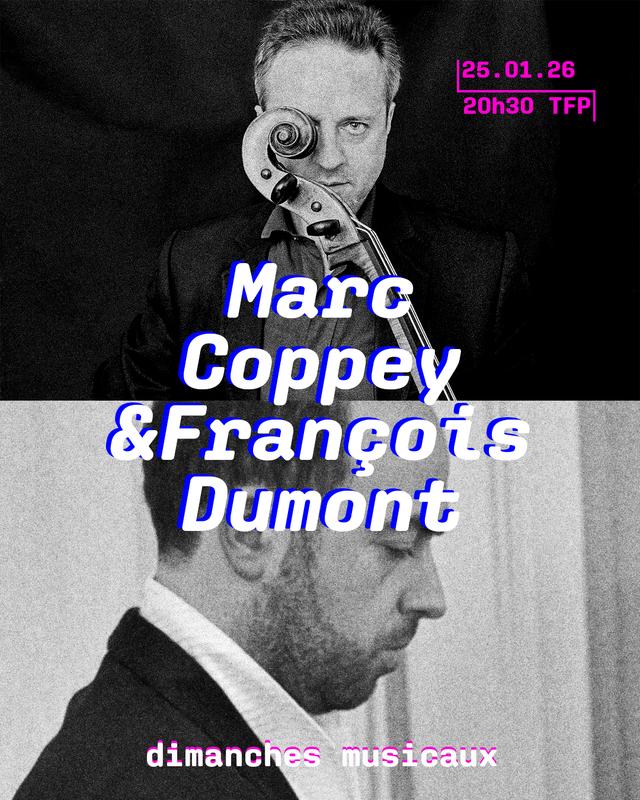 Marc Coppey &amp; François Dumont