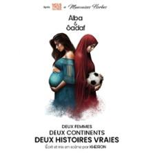 Alba &amp; Sadaf - Deux femmes, deux continents, deux histoires vraies - Apollo Théâtre, Paris