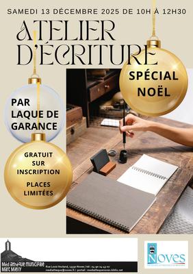 Atelier d’écriture par Laque de Garance - Spécial Noël
