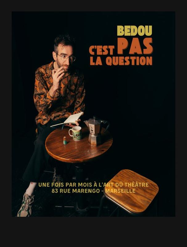 Bedou : c'est pas la question