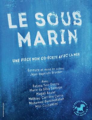 Le sous-marin, une pièce non co-écrite avec la mer