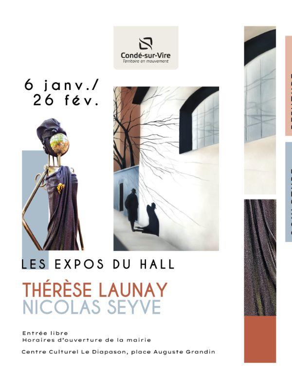 Expos du Hall - Thérèse Launay &amp; Nicolas Seyve