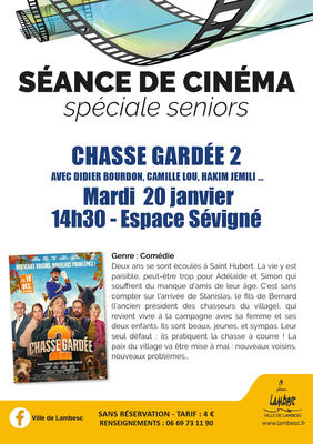 Ciné Seniors - Chasse gardée 2