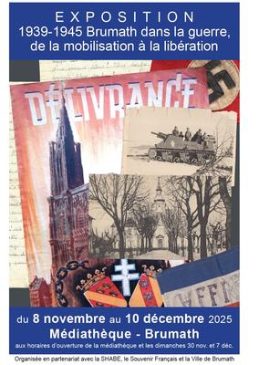 1939-1945 Brumath dans la guerre, de la mobilisation à la libération