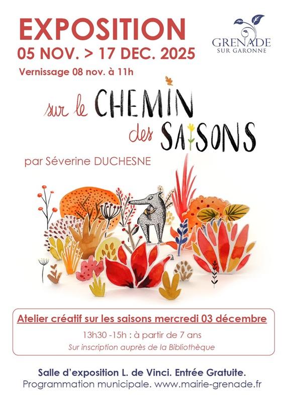 Exposition &quot;Sur le Chemin des Saisons&quot; Par Séverine Duchesne
