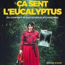 Ca Sent l’Eucalyptus - Théâtre de Poche Graslin, Nantes