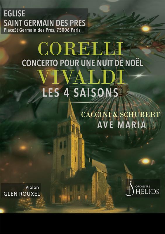 Concerto pour une Nuit de Noël de Corelli / Ave Maria de Caccini &amp; Schubert / les 4 Saisons de Vivaldi