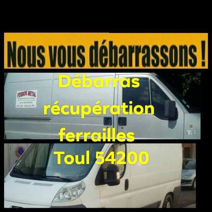 Debarras ferrailles . Toul 54200 . Service gratuit )