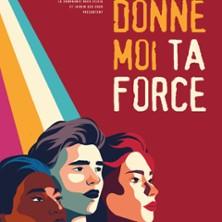 Donne Moi ta Force