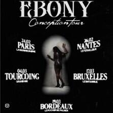 Ebony - Conception Tour