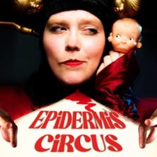 Epidermis Circus